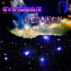 Synthwave Redneck by Synthwave Redneck album reviews, ratings, credits