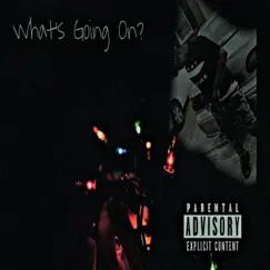 What' Goin' On - Single by B$mooth album reviews, ratings, credits