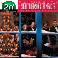 20th Century Masters: The Best of Smokey Robinson & The Miracles - The Christmas Collection by Smokey Robinson & The Miracles album reviews, ratings, credits