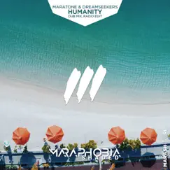 Humanity - Single by Maratone & Dreamseekers album reviews, ratings, credits