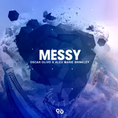 Messy - Single by Oscar Olivo & Alex Marie Brinkley album reviews, ratings, credits