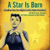 A Star is Born (Selections From the Original Motion Picture Soundtrack) - EP album lyrics, reviews, download