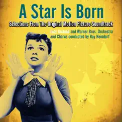 A Star is Born (Selections From the Original Motion Picture Soundtrack) - EP by Judy Garland & Ray Heindorf album reviews, ratings, credits