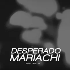 Desperado Marachi (feat. Tavo Tha Trill) Song Lyrics