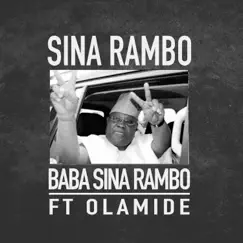 Baba Sina Rambo (feat. Olamide) - Single by Sina Rambo album reviews, ratings, credits