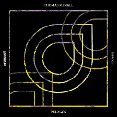 Pelagos - Single by Thomas Mengel album reviews, ratings, credits