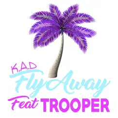 Fly Away (feat. Trooper) Song Lyrics