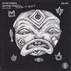 Bullocks - Single by Aitor Ronda & George Privatti album reviews, ratings, credits
