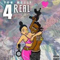 4 Real - Single by YNW Melly album reviews, ratings, credits