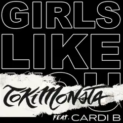 Girls Like You (feat. Cardi B) [TOKiMONSTA Remix] Song Lyrics