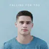 Falling for You - Single album lyrics, reviews, download