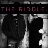 The Riddle. - Single album lyrics, reviews, download