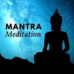 Mantra Meditation - Balance & Harmony Powerful Throat Music for Mindfulness by Ahanu Om Chant album reviews, ratings, credits