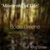 Moments of Life (feat. King Shaw) - Single album lyrics, reviews, download