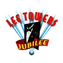 Jubilee (Remastered) by Lee Towers album reviews, ratings, credits