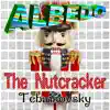 The Nutcracker: Tchaikovsky album lyrics, reviews, download