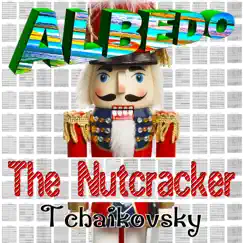 The Nutcracker: Tchaikovsky by Albedo album reviews, ratings, credits