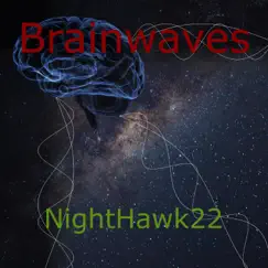 Brainwaves by Nighthawk22 album reviews, ratings, credits