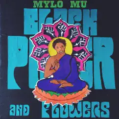 Black Power and Flowers by Mylo MU album reviews, ratings, credits