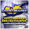 Keep Ya Head up and Ya Eyes Open album lyrics, reviews, download
