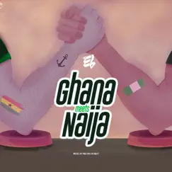 Ghana Meets Naija Song Lyrics