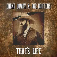 That's Life - Single by Brent Lowry & the Drifters album reviews, ratings, credits