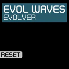 Evolver - Single by Evol Waves album reviews, ratings, credits