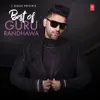 Best of Guru Randhawa album lyrics, reviews, download
