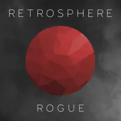 Rogue - Single by Retrosphere album reviews, ratings, credits