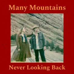 Never Looking Back by Many Mountains album reviews, ratings, credits