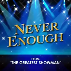 Never Enough (From 