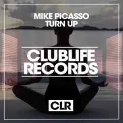 Turn Up - Single by Mike Picasso album reviews, ratings, credits