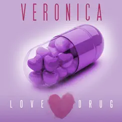 Love Drug - Single by Veronica album reviews, ratings, credits