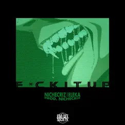 F**k It Up (feat. Eleka) - Single by NicheCriz album reviews, ratings, credits