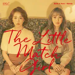 The Little Match Girl - Single by Baek A Yeon & WENDY album reviews, ratings, credits