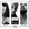 Celine (Remix) [feat. Tory Lanez & Remy Ma] - Single album lyrics, reviews, download