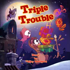 Triple Trouble (Original Soundtrack) by Vidjay Beerepoot album reviews, ratings, credits