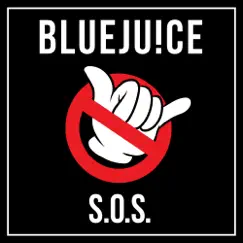 S.O.S. - Single by Bluejuice album reviews, ratings, credits
