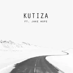 Kutiza (feat. Jake Hope) Song Lyrics