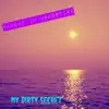 My Dirty Secret - Single album lyrics, reviews, download