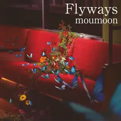 Flyways by Moumoon album reviews, ratings, credits