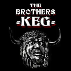 Folklore, Myths and Legends of the Brothers Keg (Demo) - Single by The Brothers Keg album reviews, ratings, credits