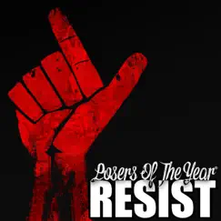 Resist - EP by Losers of the Year album reviews, ratings, credits