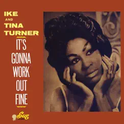 It's Gonna Work Out Fine by Ike & Tina Turner album reviews, ratings, credits
