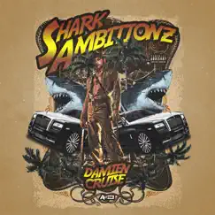 Shark Ambitionz Song Lyrics