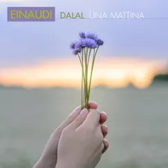 Einaudi: Una mattina - Single by Dalal album reviews, ratings, credits
