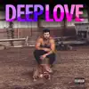 Deep Love - Single album lyrics, reviews, download