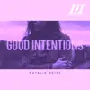 Good Intentions (Timothy Clerkin Remix) - Single album lyrics, reviews, download