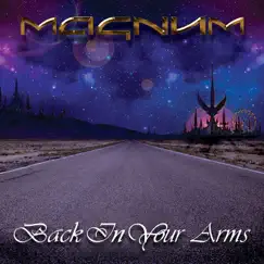 Back in Your Arms - Single by Magnum album reviews, ratings, credits