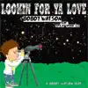 Looking for Ya Love (feat. Splashman LV) song lyrics